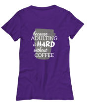 Mom T Shirt Adulting Is Hard Purple-W-Tee - £16.74 GBP