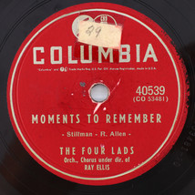 The Four Lads – Moments To Remember / Dream On 1955 78 rpm Shellac Record 40539 - £12.65 GBP