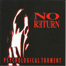 No Return – Psychological Torment - 1CD - Rare - $34.71 CAD