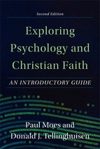 Exploring Psychology and Christian Faith [Paperback] Paul Moes and Tellinghuisen - £12.37 GBP