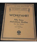 Wohlfahrt Op. 74 Fifty Easy Melodious Studies - Vol 928 BK 2 - 1908 - Sc... - £5.51 GBP