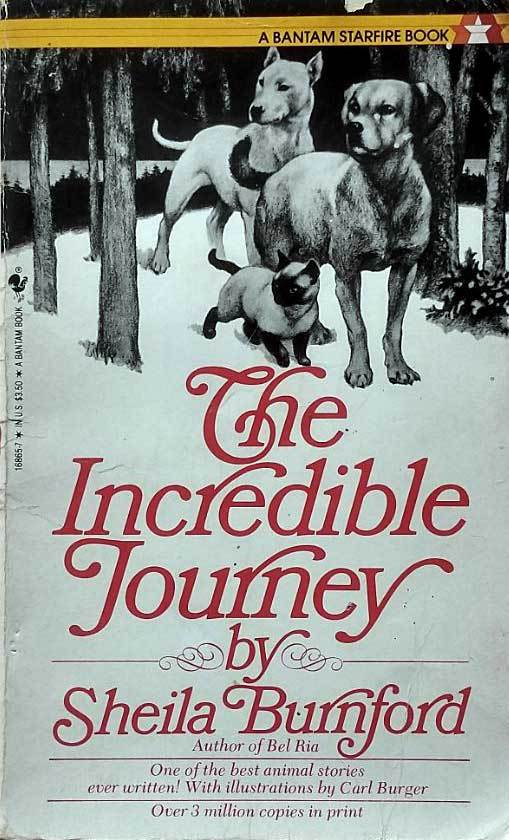 The Incredible Journey by Sheila Burnford / 1984 Bantam Starfire Paperback - $1.13