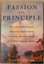 Passion and Principle: John and Jessie Fremont, the Couple Whose Power, Politics - £3.51 GBP