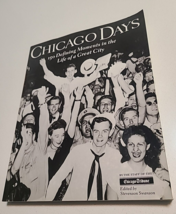 Vintage Chicago Days 150 Defining Moments In The Life Of A Great City Tr... - $19.99