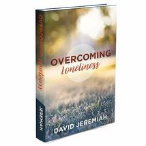 Overcoming Loneliness [Hardcover] David Jeremiah - £17.30 GBP
