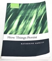 How Things Persist by Katherine Hawley paperback reprint 2006 - £23.76 GBP