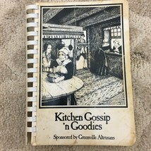 Kitchen Gossip&#39;n Goodies by Greenville Altrusans Spiral Bound Paperback Cookbook - £9.82 GBP
