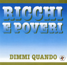 Ricchi E Poveri – Dimmi Quando CD (Italian 1980s Disco / Pop) - £11.02 GBP