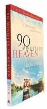 90 Minutes in Heaven: A True Story of Death and Life by Don Piper, Cecil Murphey - £4.69 GBP