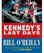 Kennedy&#39;s Last Days : The Assassination That Defined a Generation by Bil... - £7.98 GBP