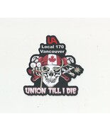 UA Local 170 PLUMBERS PIPEFITTERS STEAMFITTERS UNION TILL I DIE Sticker - $5.00