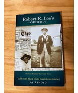 Robert E. Lee&#39;s Orderly: A Modern Black Man&#39;s Confederate Journey 2015 - $212.31 MXN