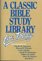 A Classic Bible Study Library for Today: Recommendations [Jul 01, 1989] Spurgeon - £2.10 GBP