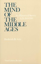 The Mind of the Middle Ages: An Historical Survey [Paperback] Artz, Fred... - £21.61 GBP