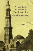 A Handbook for Visitors to Dehli and Its Neighbourhood [Hardcover] - £20.37 GBP