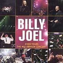 2000 Years: The Millennium Concert by Billy Joel (CD, May-2000, 2 Discs,... - $13.45