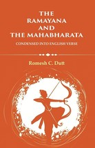 The Ramayana and The Mahabharata: Condensed into English Verse - £21.39 GBP