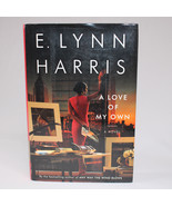 Signed A Love Of My Own By E. Lynn Harris Hardcover Book w/DJ 2002 1st E... - €17,44 EUR