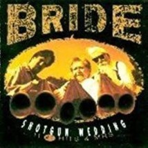 Shotgun Wedding: 11 #1 Hits and Mrs. by Bride Cd - £10.38 GBP