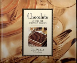 CHOCOLATE and the Art of Low-Fat Desserts by Alice Medrich  Oversized ha... - £5.01 GBP