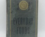 Vintage Book - Everyday Foods by Jessie W. Harris &amp; Elisabeth Lacey Spee... - $24.99