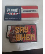 Patriot Hook N Loop Patch Say When - $74.38 CAD