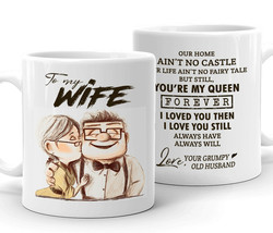 Coffee Mug Love Gift For Wife from Grupy Old Husband You&#39;re my Queen For... - $22.75+