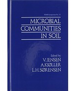 Microbial Communities in Soil [Hardcover] [Apr 30, 1986] Jensen, V.; Kjo... - £38.76 GBP