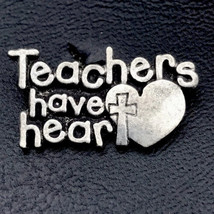 Teachers Have Heart Christian School Metal Pin Brooch Cross Marked BSD - $12.95