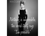 ICONIC HUMANITARIAN AUDREY HEPBURN "I'M IMPOSSIBLE" QUOTE PUBLICITY PHOTO - $9.56