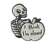 ‘I Think I’ m Dead’ Skeleton Halloween Enamel Pin - £3.93 GBP