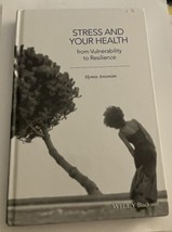 Stress And Your Health by Hymie Anisman ISBN 978-1-118-85028-2 - $11.39