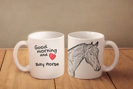 Bay  - mug with a horse and description:&quot;Good morning and love...&quot; High ... - £11.79 GBP