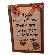 There&#39;s No Recipes for Leftover Chocolate Kitchen Wall Plaque Ribbon Hanger 11&quot;H - £9.75 GBP