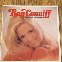 Ray Conniff - I Believe In Music Vinyl LP Columbia 1P 6018 - $4.49