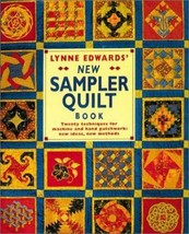 Lynne Edwards&#39; New Sampler Quilt Book: Twenty Techniques for Machine and Hand HC - £8.78 GBP