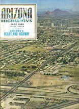 1969 June Arizona Highways The Great Cactus Derby 1914 Az &#39;s Heartland Highway - £21.23 GBP