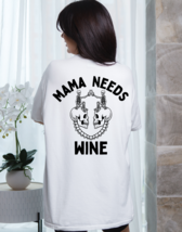 Mama Needs Wine Graphic Tee T-Shirt for Women Moms Mothers - £18.16 GBP