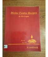 Divine Festive Recipes - Diwali Special Cookbook - Ela Gupta - €8,73 EUR