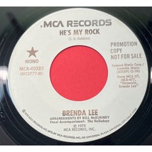 Brenda Lee He&#39;s My Rock 45 Pop WLP Promo 1975 MCA 40385 Mono / Stereo - £6.39 GBP