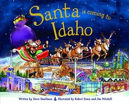 Santa Is Coming to Idaho Smallman, Steve and Dunn, Robert - £11.99 GBP