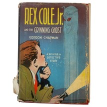 Rex Cole, Junior and The Grinning Ghost by Gordon Chapman Hardcover w/ DJ 1931 - $7.66