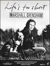 Marshall Crenshaw 1991 Life&#39;s too Short album advertisement MCA Records ... - $4.23