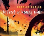 The Fetch of Mary Watt by Charles Butler / 2004 Teen Horror UK Edition - $1.13