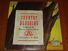 Country Blessing - A Mass in the Western American Style/ Canticle of the... - $98.99