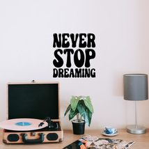 Never Stop Dreaming Vinyl Decal Sticker Custom Wall Mural Art Decor Quotes Verse - £7.97 GBP