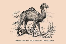 Where are my Four Fellow Travelers? 20 x 30 Poster - £20.38 GBP