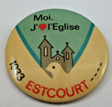 Moi J&#39;aime l&#39;Eglise Estcourt Pinback French Francais 2.25&quot; Vintage Pin B... - $2.93