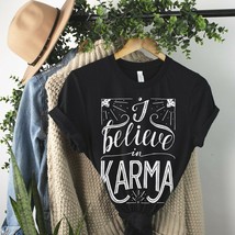 I Believe in Karma Jersey Short Sleeve Tee - £18.85 GBP