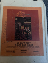 Three Night Dog It Aint Easy 8 Track  Dunhill M85078 - $9.99